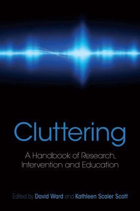 David Ward, Kathleen Scaler Scott - Cluttering, Inbunden