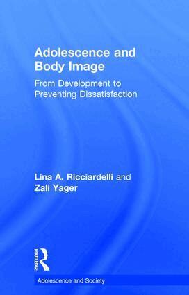 Lina A Ricciardelli, Zali Yager - Adolescence and Body Image, Inbunden