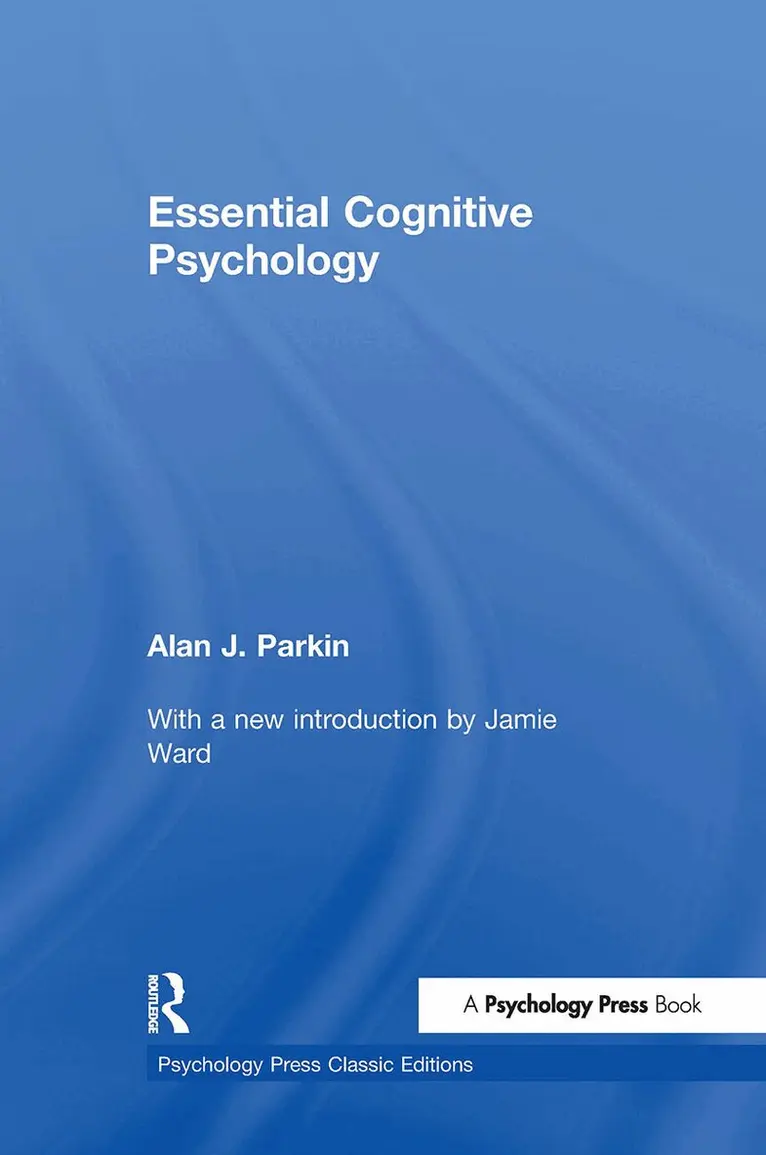 Alan J. Parkin - Essential Cognitive Psychology (Classic Edition), Inbunden. Tillgänglighet: Lägg i varukorg