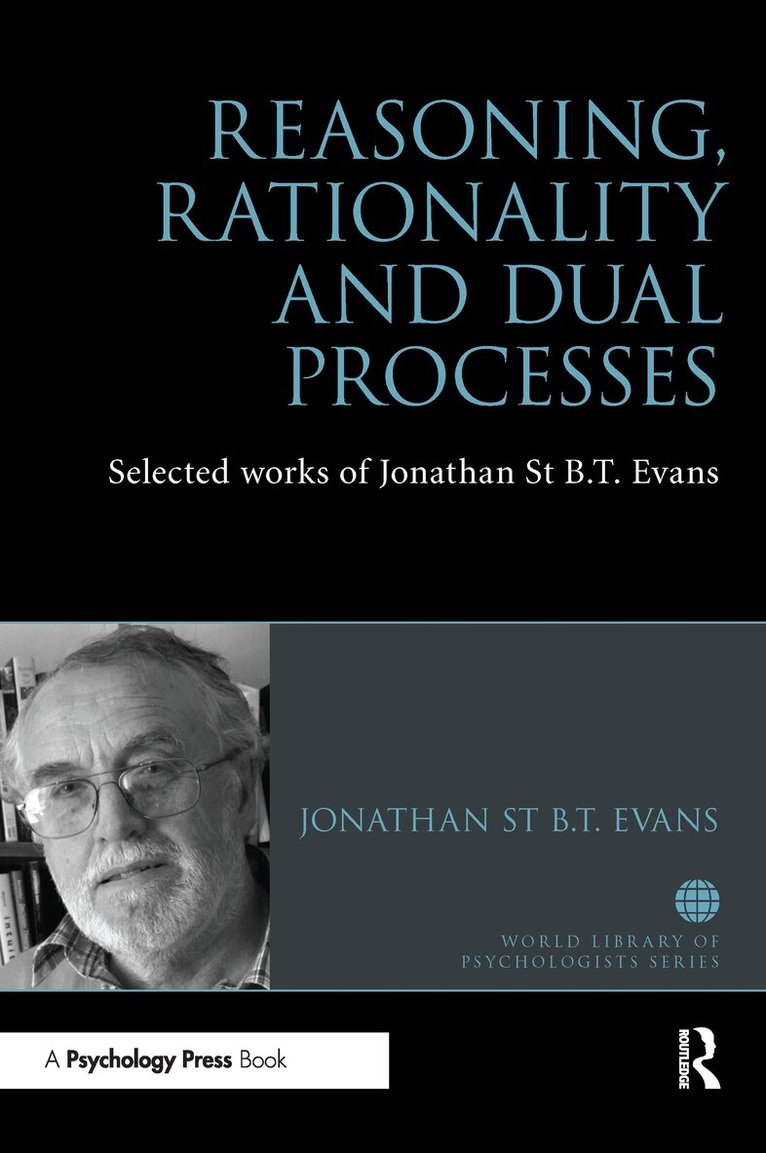 Jonathan Evans - Reasoning, Rationality and Dual Processes, Häftad