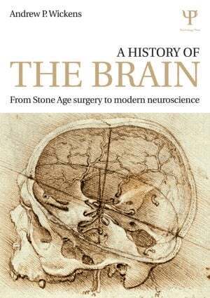 Andrew P. Wickens - History of the Brain, Häftad