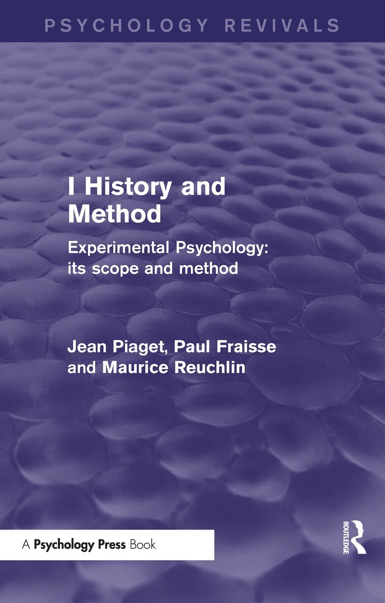 Maurice Reuchlin - Experimental Psychology Its Scope and Method: Volume I (Psychology Revivals), Inbunden