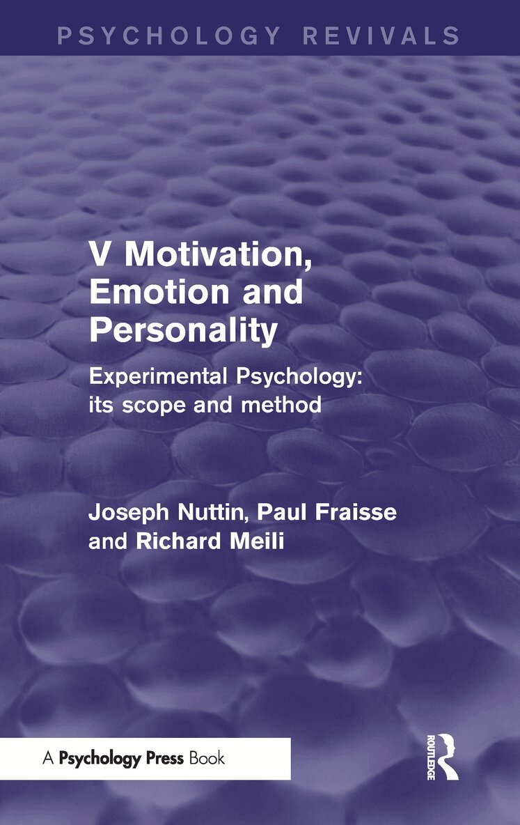 Joseph Nuttin, Paul Fraisse, Richard Meili - Experimental Psychology Its Scope and Method: Volume V (Psychology Revivals), Inbunden