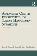 Assessment Center Perspectives for Talent Management Strategies