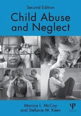 Monica L. McCoy, Stefanie M. Keen - Child Abuse and Neglect: Second Edition, Häftad