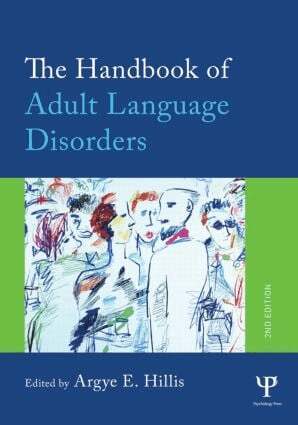 Argye E. Hillis - Handbook of Adult Language Disorders, Häftad
