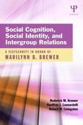 Social Cognition, Social Identity, and Intergroup Relations