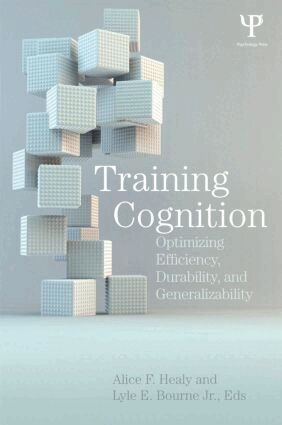 Alice F. Healy, Lyle E. Bourne, Jr. - Training Cognition, Inbunden