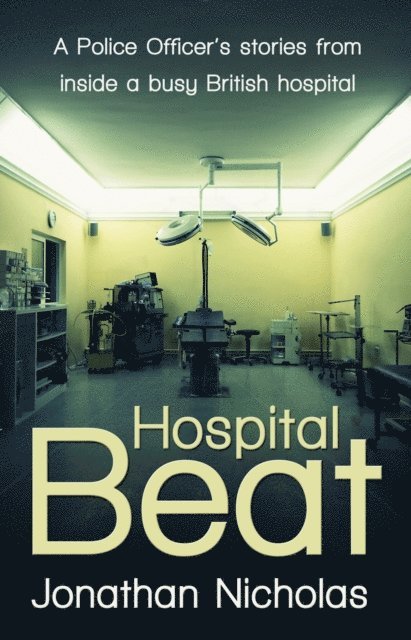 Jonathan Nicholas - Hospital Beat, E-bok
