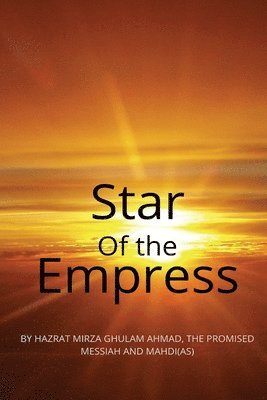 Hadrat Mirza Ghulam Ahmad - Star of the Empress, Häftad