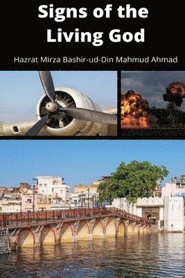Hazrat Mi Bashir-Ud-Din Mahmud Ahmad - Signs of the Living God, Häftad