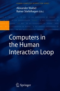 Computers in the Human Interaction Loop
