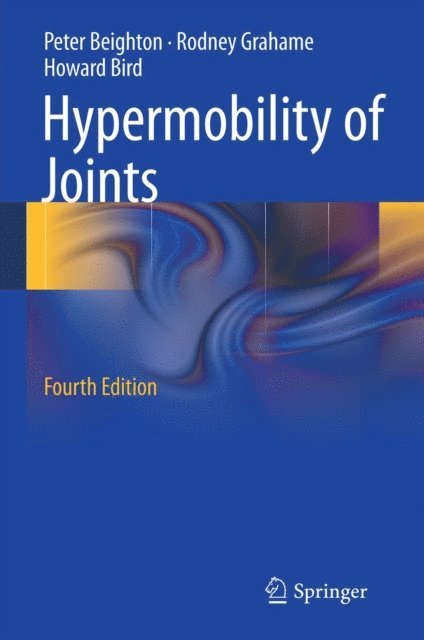 Howard Bird, Rodney Grahame, Peter H. Beighton - Hypermobility of Joints, E-bok