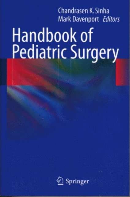Mark Davenport, Chandrasen K. Sinha - Handbook of Pediatric Surgery, E-bok