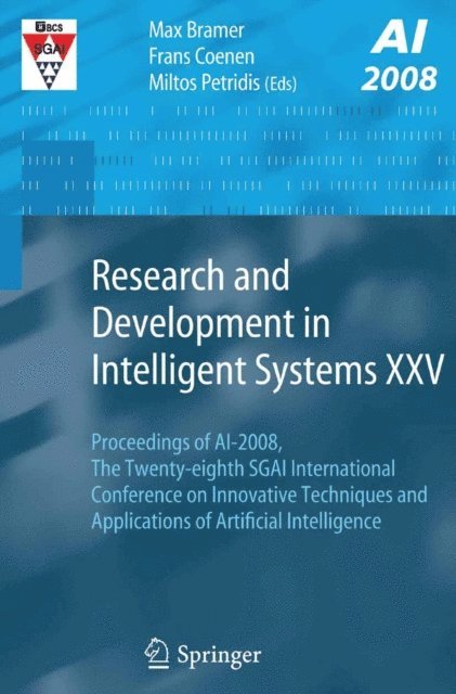 Miltos Petridis, Frans Coenen - Research and Development in Intelligent Systems XXV, E-bok