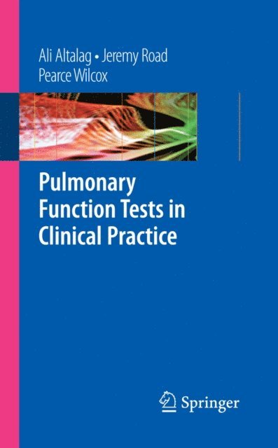 Pearce Wilcox, Jeremy Road, Ali Altalag - Pulmonary Function Tests in Clinical Practice, E-bok