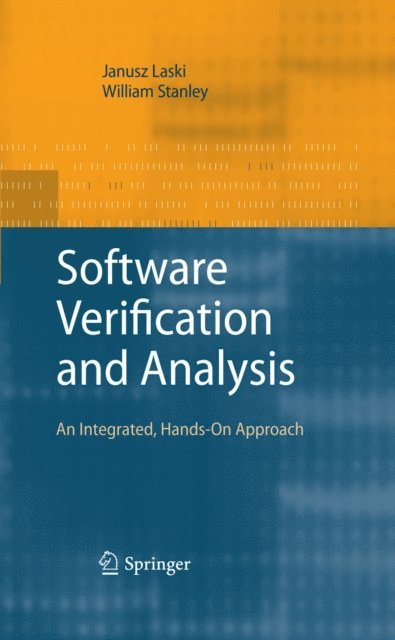 William Stanley, Janusz Laski - Software Verification and Analysis, E-bok