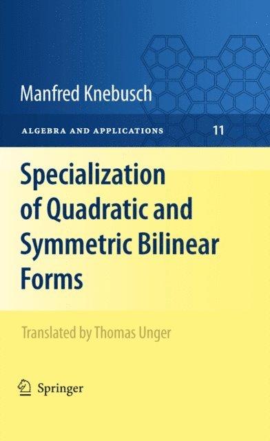 Manfred Knebusch - Specialization of Quadratic and Symmetric Bilinear Forms, E-bok