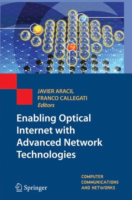 Franco Callegati, Javier Aracil - Enabling Optical Internet with Advanced Network Technologies, E-bok