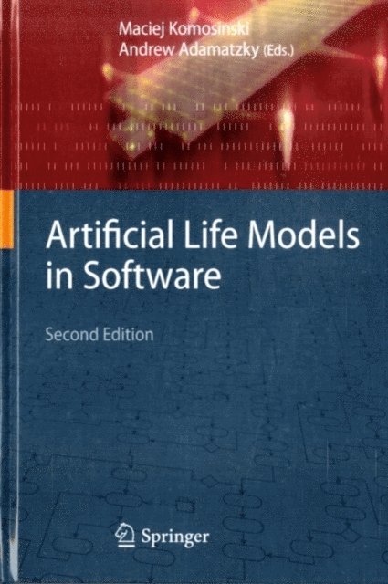 Andrew Adamatzky, Maciej Komosinski - Artificial Life Models in Software, E-bok