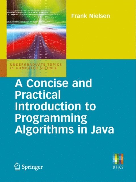 Frank Nielsen - Concise and Practical Introduction to Programming Algorithms in Java, E-bok
