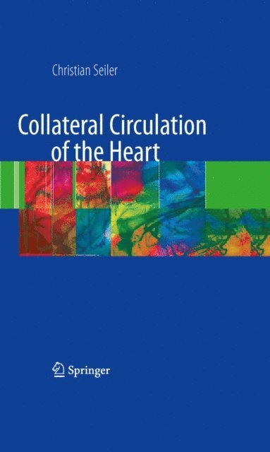 Christian Seiler - Collateral Circulation of the Heart, E-bok