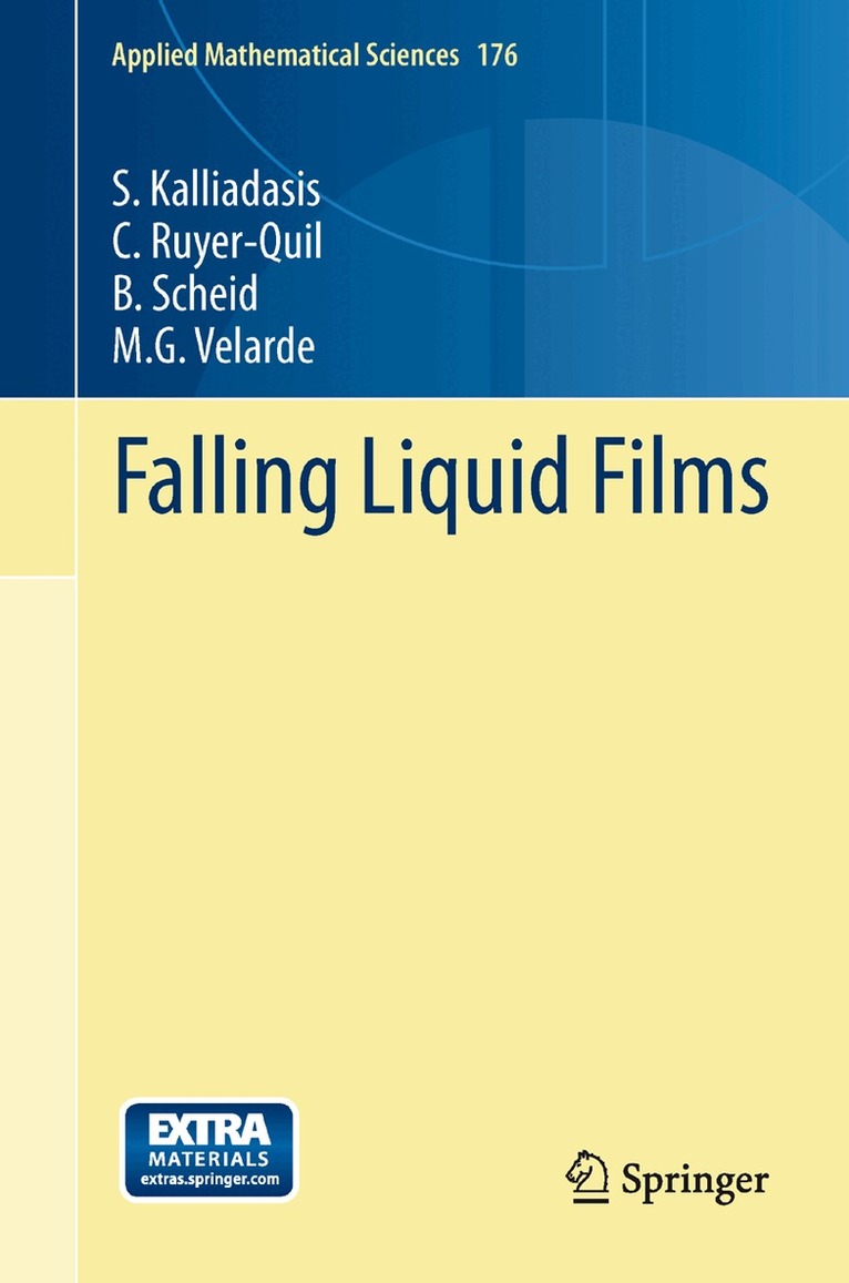 S. Kalliadasis, C. Ruyer-Quil, B. Scheid, M. G. Velarde - Falling Liquid Films, Inbunden. Tillgänglighet: Lägg i varukorg