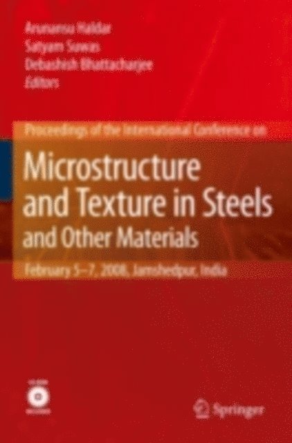 Debashish Bhattacharjee, Satyam Suwas, Arunansu Haldar - Microstructure and Texture in Steels, E-bok