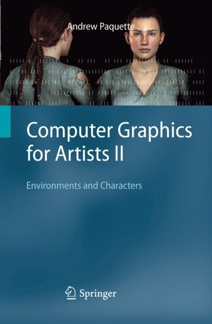 Andrew Paquette - Computer Graphics for Artists II, E-bok