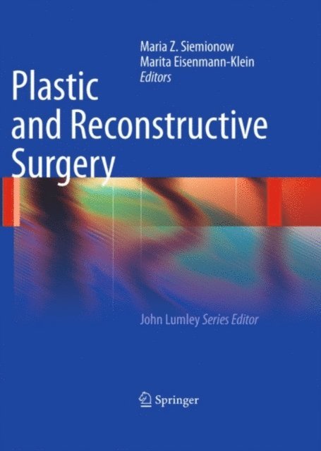 Marita Eisenmann-Klein, Maria Z. Siemionow - Plastic and Reconstructive Surgery, E-bok