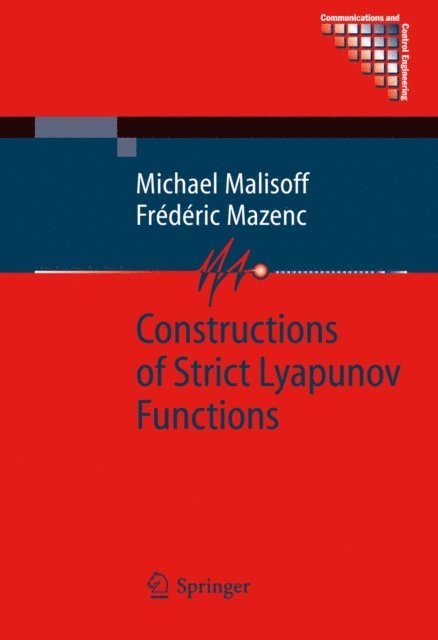 Frederic Mazenc, Michael Malisoff - Constructions of Strict Lyapunov Functions, E-bok