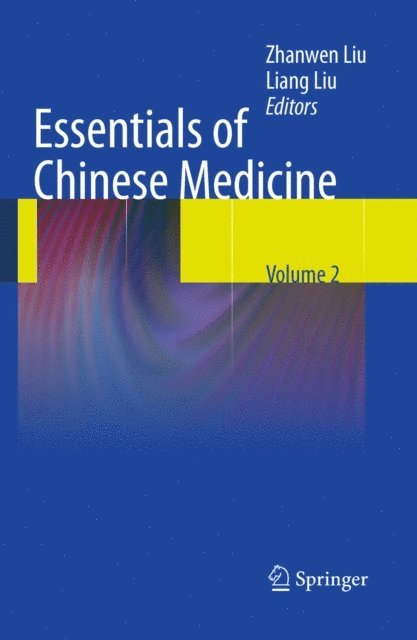 Zhanwen Liu - Essentials of Chinese Medicine, E-bok
