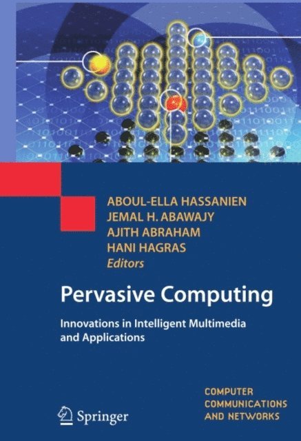 Hani Hagras, Ajith Abraham, Jemal H. Abawajy, Aboul-Ella Hassanien - Pervasive Computing, E-bok