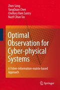 Optimal Observation for Cyber-physical Systems