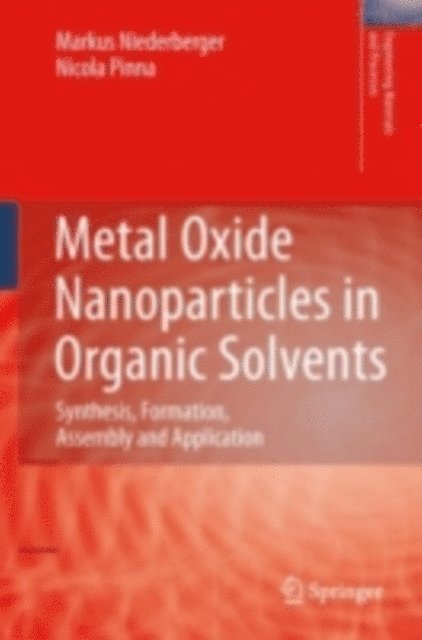 Nicola Pinna, Markus Niederberger - Metal Oxide Nanoparticles in Organic Solvents, E-bok