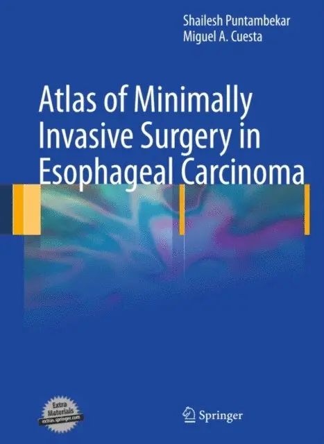 Miguel Cuesta, Shailesh Puntambekar - Atlas of Minimally Invasive Surgery in Esophageal Carcinoma, E-bok. Tillgänglighet: Lägg i varukorg