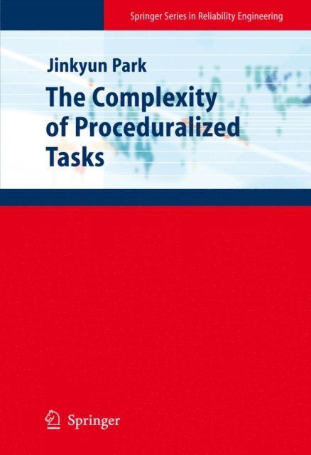 Jinkyun Park - Complexity of Proceduralized Tasks, E-bok