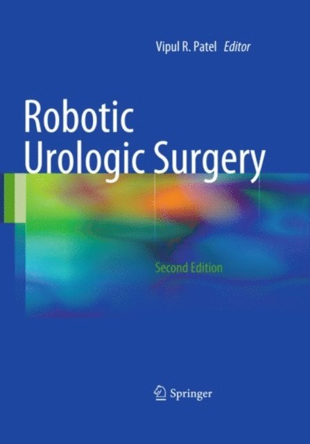 Vipul R. Patel - Robotic Urologic Surgery, E-bok