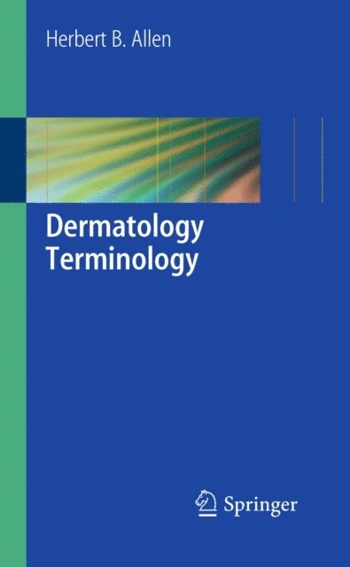 Herbert B. Allen - Dermatology Terminology, E-bok. Tillgänglighet: Lägg i varukorg