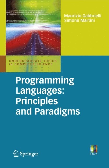 Simone Martini, Maurizio Gabbrielli - Programming Languages: Principles and Paradigms, E-bok