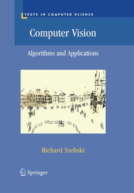 Richard Szeliski - Computer Vision, E-bok