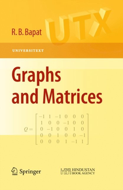 Ravindra B. Bapat - Graphs and Matrices, E-bok