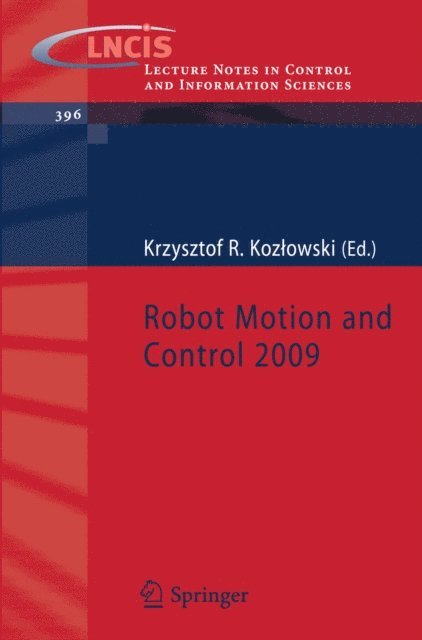 Krzysztof R. Kozlowski - Robot Motion and Control 2009, E-bok