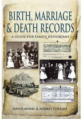 David Annal, Audrey Collins - Birth, Marriage and Death Records: A Guide for Family Historians, Häftad