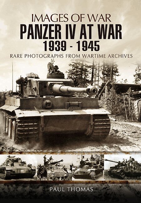 Paul Thomas - Panzer IV at War 1939-1945 (Images of War Series), Häftad