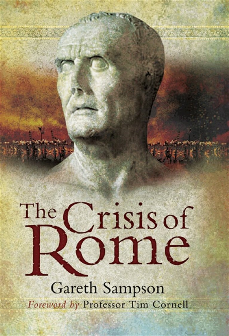 Gareth Sampson - The Crisis of Rome, E-bok. Tillgänglighet: Lägg i varukorg