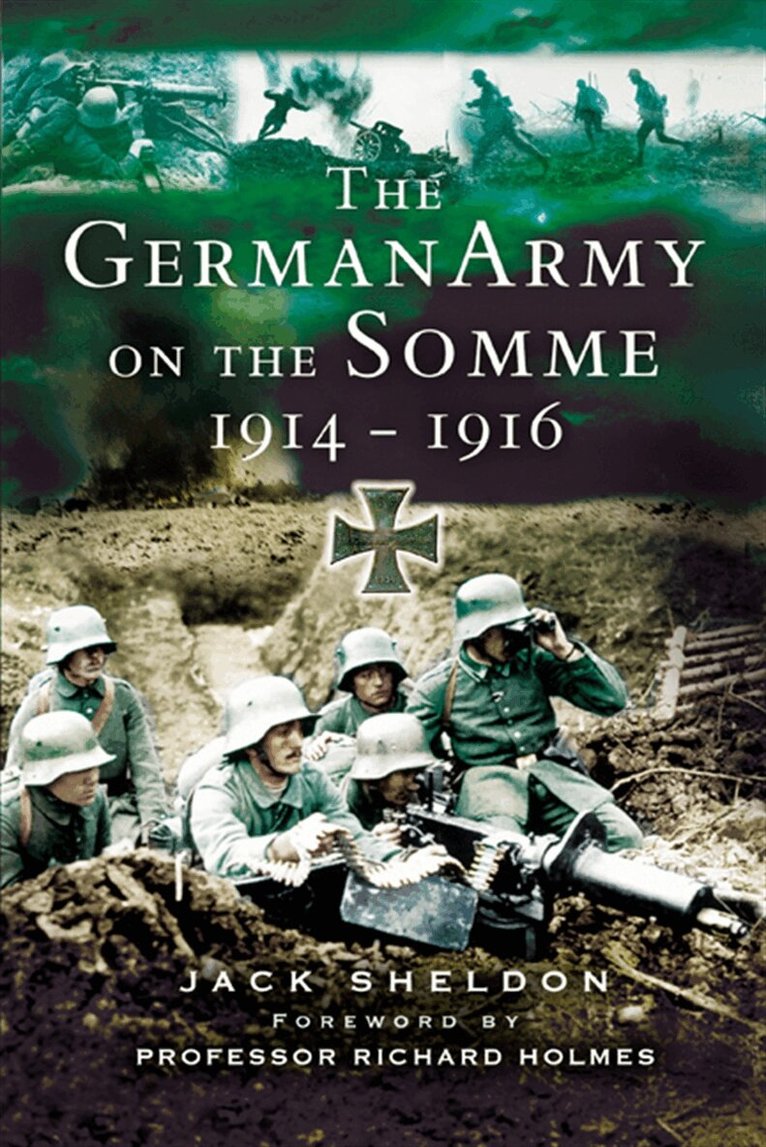 Jack Sheldon - German Army on the Somme, E-bok