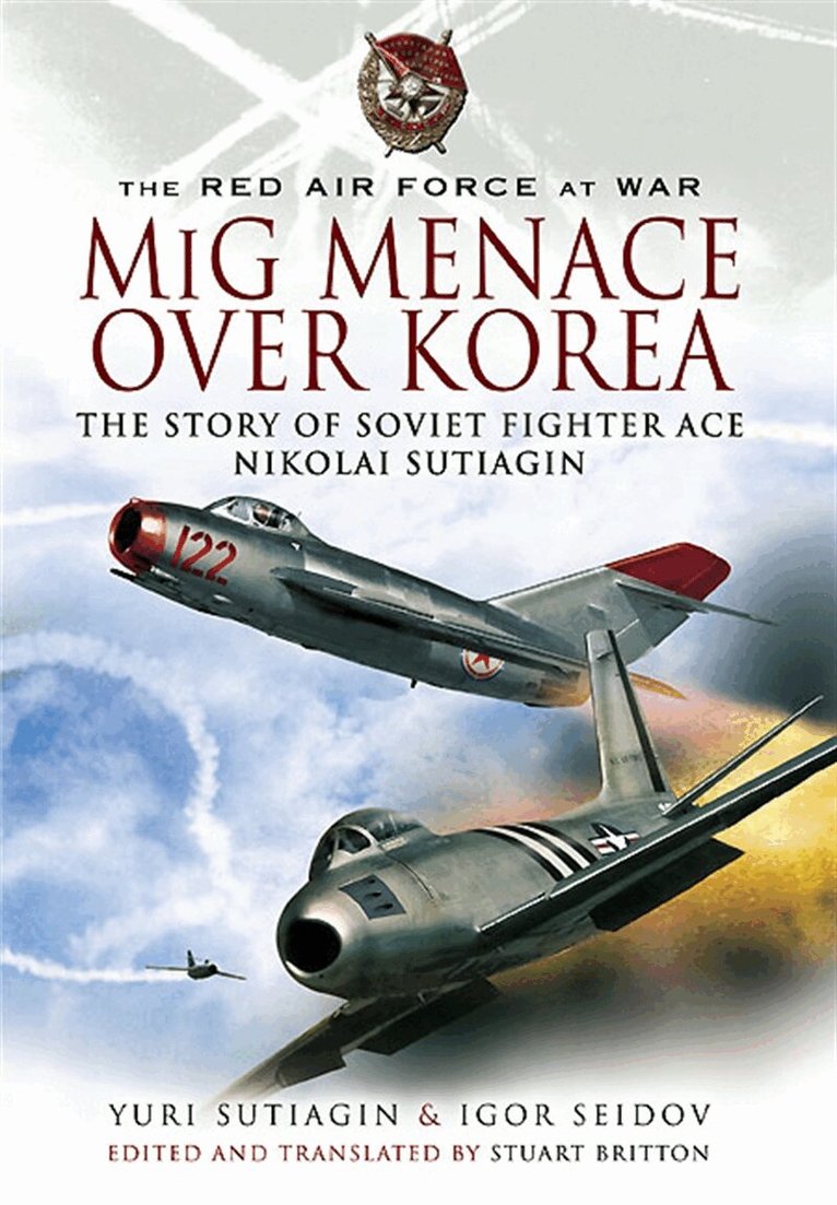 Igor Seidov, Yuri Sutiagin - MIG Menace Over Korea, E-bok