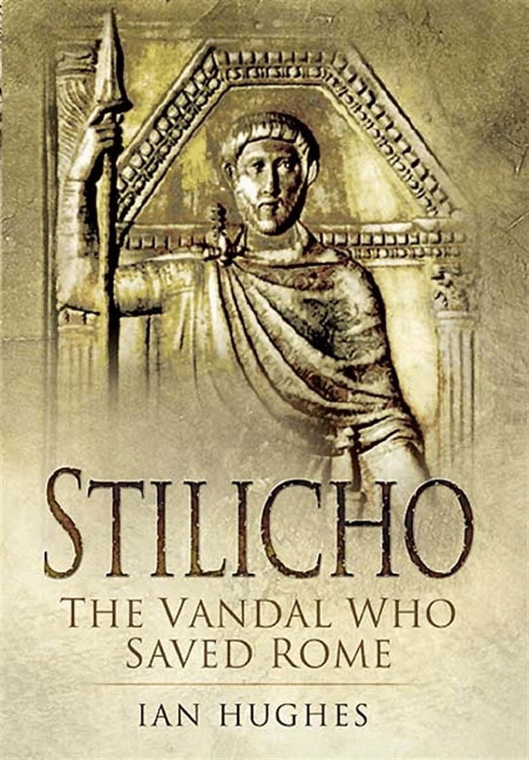 Ian Hughes - Stilicho, E-bok
