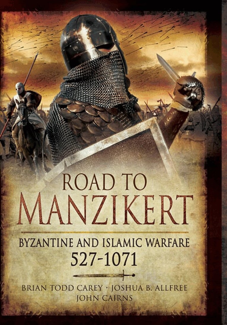 John Cairns, Brian Todd Carey, Joshua B Allfree - Road to Manzikert, E-bok
